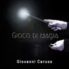 About Gioco di Magia Song
