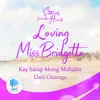 About Kay Sarap Mong Mahalin Original soundtrack from "Stories from the Heart : Loving Miss Bridgette" theme Song