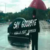 About Say Goodbye Song