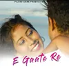 About E Gaate Re Song