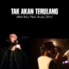 About Tak Akan Terulang Song
