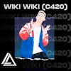 About Wiki Wiki C420 Song
