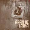 About Apan Ki Laina Song