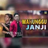 About Manunggu Janji Song
