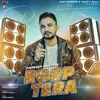 About Roop Tera Song