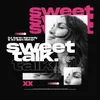 Sweet Talk Extended Mix