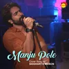 Manju Pole Recreated Version