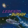Legends Of Burnin - Show
