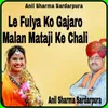 Le Fulya Ko Gajaro Malan Mataji Ke Chali