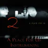 A Place For Me Instrumental Version