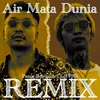 About Air Mata Dunia Remix Bootleg Song