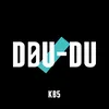 DDU-DU DDU-DU