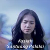 About Kasiah Santuang Palalai Song