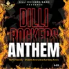 About Dilli Rockers Anthem Song
