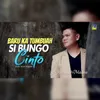 Baru Ka Tumbuah Si Bungo Cinto