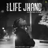 About Life Jhand Song