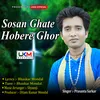 About Sosan Ghate Hobere Ghor Song