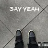 About Say Yeah Song