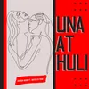 About Una at Huli Song