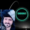 About Shoukat aziz Shoukat Song
