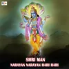 About Shri Man Narayan Narayan Hari Hari Song