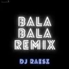 Bala Bala Jungle Tribal Remix