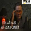 About SETEGAR CINTA Song