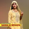 About Sanna Ki Bewafai Song