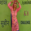 Shayar Subeen Asmina Ka Challenge