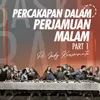 About Percakapan Dalam Perjamuan Malam, Pt. 1 Song