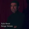 About Denge Welate Song