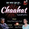 About Chaahat Song