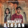 About Mancari Alasan Song