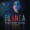 Tema di Blanca (Al Buio)