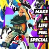 make a life feel special