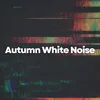About White Noise, Pt. 5 Loopable Song