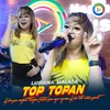 About Top Topan Song