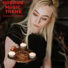 About Horror Music Theme Song