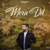 About Mera Dil Song