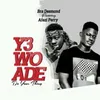 About Y3 Wo Ade Song
