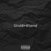 About Understand Song