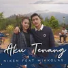 About Aku Tenang Song