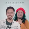 About Kau Selalu Ada Song