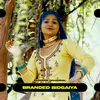 About Branded Bidgaiya Song