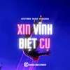 About Xin Vĩnh Biệt Cụ Song