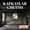 Kafkaslar Ghetto