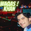 PASHTO GHAZAL BY WAQAS