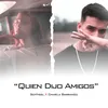 About Quien Dijo Amigos Song