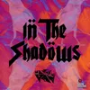 In The Shadows Radio Edit