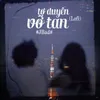 Tơ Duyên Vỡ Tan Lofi